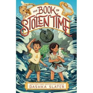 The Book of Stolen Time: Second Book in the Feylawn Chronicles -- Dashka Slater